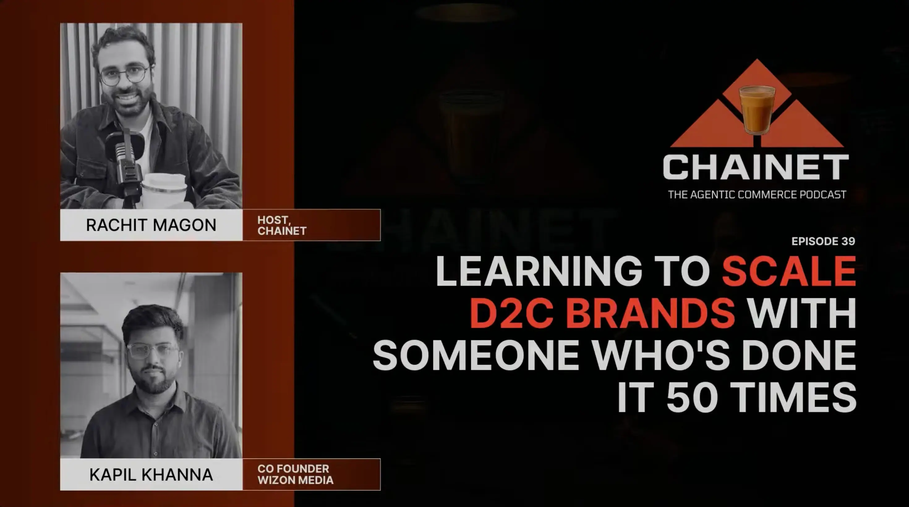 Scaling D2C Brands: Lessons from 50+ Brands | Kapil Khanna, Cofounder of Wizon